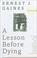 Cover of: A Lesson Before Dying