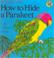 Cover of: How to Hide a Parakeet and Other Birds