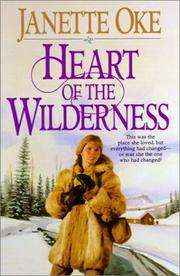 Cover of: Heart of the Wilderness (Women of the West #8) by Janette Oke