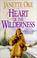 Cover of: Heart of the Wilderness (Women of the West #8)