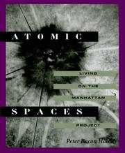 Cover of: Atomic spaces: living on the Manhattan Project