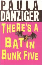 Cover of: There's a Bat in Bunk Five by Paula Danziger