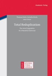 Cover of: Total Reduplication: The Areal Linguistics of a Potential Universe