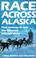 Cover of: Race Across Alaska