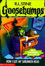 Cover of: How I Got My Shrunken Head (Goosebumps (Sagebrush)) by R. L. Stine