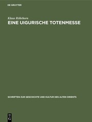 Cover of: Uigurische Totenmesse. Text. Übersetzung, Kommentar: Berliner Turfantexte, 2