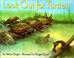 Cover of: Look Out for Turtles!
