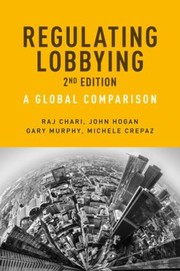 Cover of: Regulating Lobbying: A Global Comparison, 2nd Edition