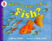 Cover of: What's It Like to Be a Fish? (Let's-Read-And-Find-Out Science: Stage 1) by Wendy Pfeffer