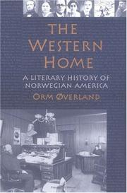 Cover of: The Western Home: A LITERARY HISTORY OF NORWEGIAN AMERICA (Authors Series (Norwegian-American Historical Association), V. 8.)