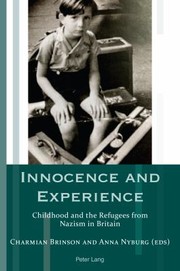 Cover of: Innocence and Experience: Childhood and the Refugees from Nazism in Britain