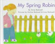 Cover of: My Spring Robin | Anne F. Rockwell