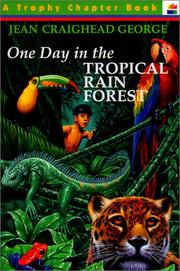 Cover of: One Day in the Tropical Rain Forest (Trophy Chapter Books) by Jean Craighead George