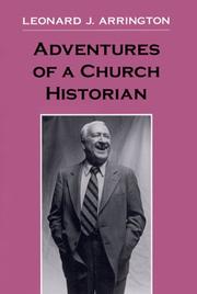 Adventures of a church historian by Leonard J. Arrington