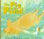 Cover of: Pig in the Pond