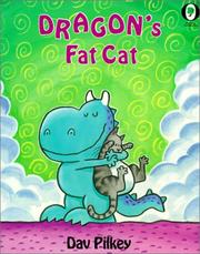 Cover of: Dragon's Fat Cat by Dav Pilkey