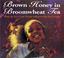 Cover of: Brown Honey in Broomwheat Tea