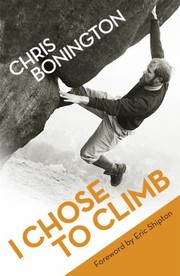 Cover of: I Chose to Climb