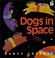 Cover of: Dogs in Space