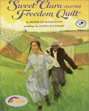 Cover of: Sweet Clara and the Freedom Quilt by Deborah Hopkinson