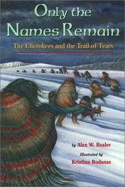Cover of: Only the Names Remain | Alex Bealer