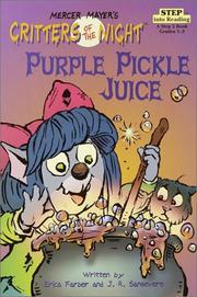 Cover of: Purple Pickle Juice (Critters of the Night) by Erica Farber, Mercer Mayer