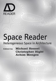 Cover of: Space reader: heterogeneous space in architecture