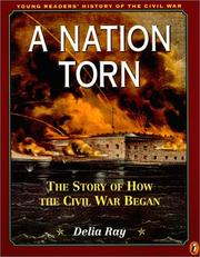 Cover of: A Nation Torn by Delia Ray, Delia Ray