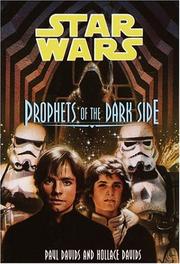 Cover of: Prophets of the Dark Side (Star Wars (Econo-Clad Hardcover)) by Paul Davids, Hollace Davids