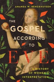 Cover of: Gospel According to Eve by Amanda W. Benckhuysen, Amanda W. Benckhuysen