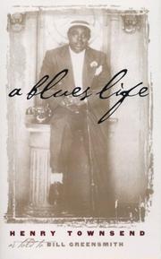 Cover of: A Blues Life (Music in American Life) by Henry Townsend