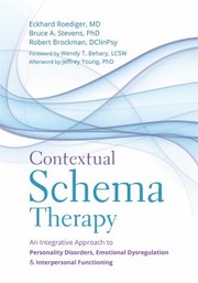 Cover of: Schema Therapy: An Integrative Approach to Personality Disorder, Emotional Dysregulation and Interpersonal Functioning