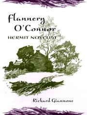 Cover of: Flannery O'Connor, hermit novelist / Richard Giannone. by Richard Giannone