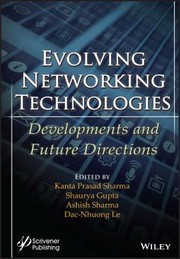 Cover of: Evolving Networking Technologies by Kanta Prasad Sharma, Shaurya Gupta, Ashish Sharma, Dac-Nhuong Le