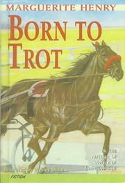 Cover of: Born to Trot by Marguerite Henry