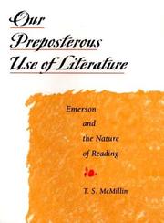 Cover of: Our preposterous use of literature: Emerson and the nature of reading