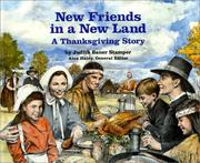 Cover of: New Friends in a New Land: A Thanksgiving Story (Stories of America)