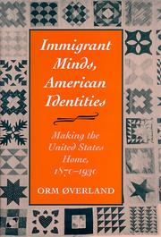 Cover of: Immigrant minds, American identities by Orm Øverland