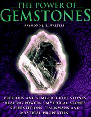 The Power of Gemstones by Raymond J. L. Walters