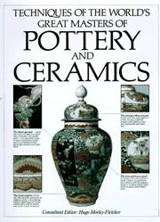 Cover of: Techniques of the World's Great Masters of Pottery and Ceramics