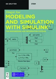 Cover of: Modeling and Simulation with Simulink®: For Engineering and Information Systems