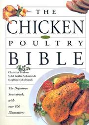 Cover of: The Chicken And Poultry Bible: The Definitive Sourcebook, with over 800 Illustrations
