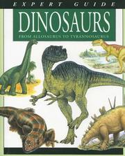 Cover of: Dinosaurs: From Allosaurus to Tyrannosaurus (Expert Guide Series)
