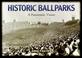 Cover of: Historic Ballparks