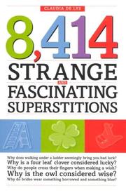 Cover of: 8,414 Strange and Fascinating Superstitions