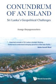 Cover of: Conundrum of an Island: Sri Lanka's Geopolitical Challenges