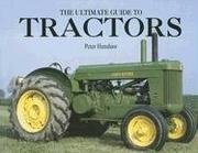 Cover of: The Ultimate Guide To Tractors