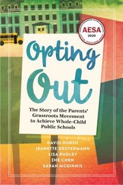 Cover of: Opting Out by David Hursh, Jeanette Deutermann, Lisa Rudley, Zhe Chen, Sarah McGinnis