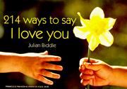 Cover of: 214 Ways To Say I Love You by Julian Biddle