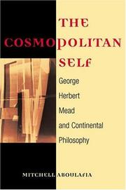 Cover of: The Cosmopolitan Self: George Herbert Mead and Continental Philosophy